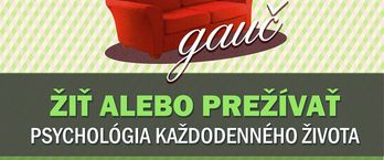 Gauč: Žiť alebo prežívať? Psychológia každodenného života