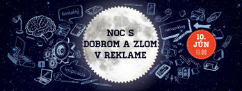 Noc s dobrom a zlom v reklame