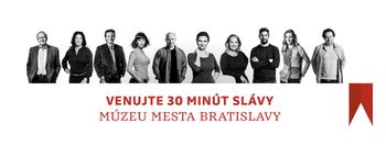 Venujte 30 minút slávy Múzeu mesta Bratislavy